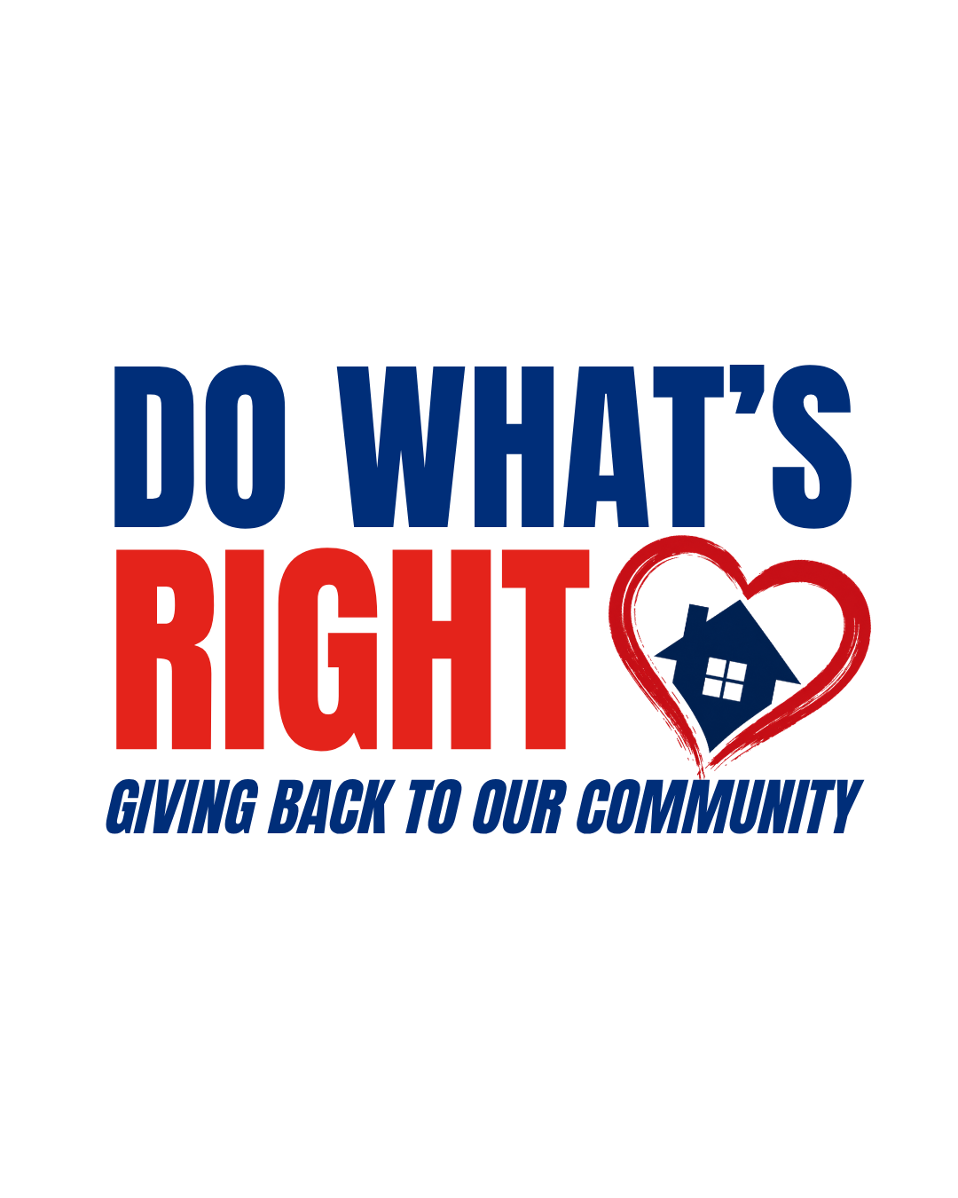Do What's Right - Giving Back To Our Community